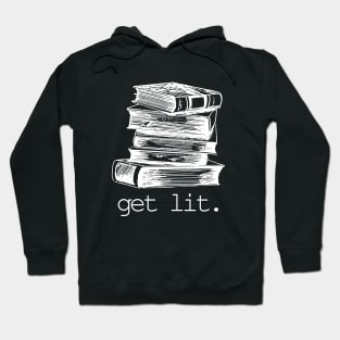 Get Lit Read Books Hoodie